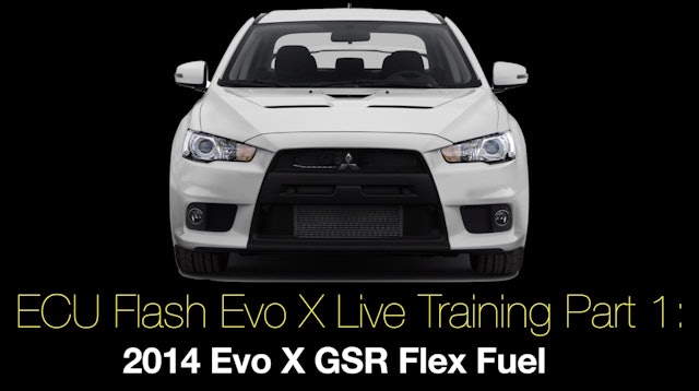 Ecu Flash Evo X Live Training Part 1: 2014 Evo X GSR Flex Fuel 