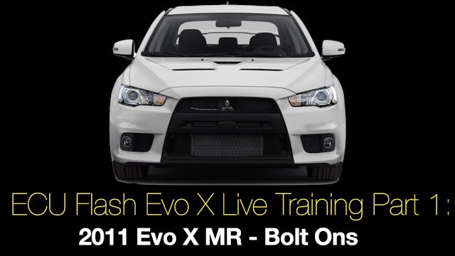 Ecu Flash Evo X Live Training Part 1: 2011 Evo X MR - Bolt Ons 