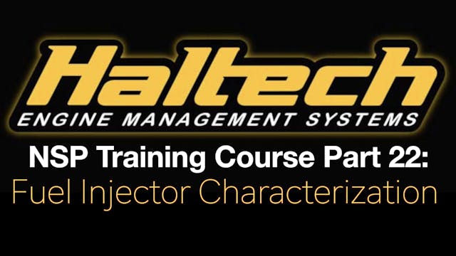 Haltech Elite NSP Training Course Part 22: Fuel Injector Characterization