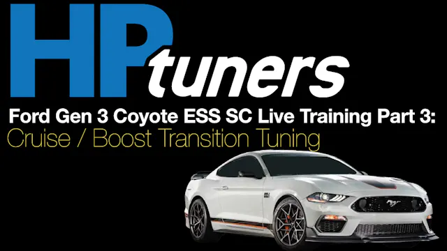 HP Tuners Ford Gen 3 Coyote ESS SC Live Training Part 3: Cruise Tuning