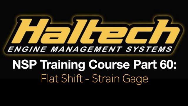 Haltech Elite NSP Training Course Part 60: Flat Shift - Strain Gage