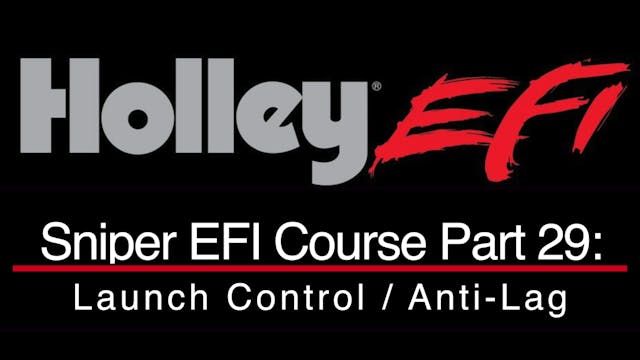 Holley Sniper EFI Training Part 29: Launch Control / Anti-Lag 