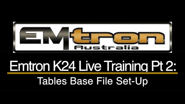 Emtron K24 Civic Live Training Part 2: Base Table Set-Up