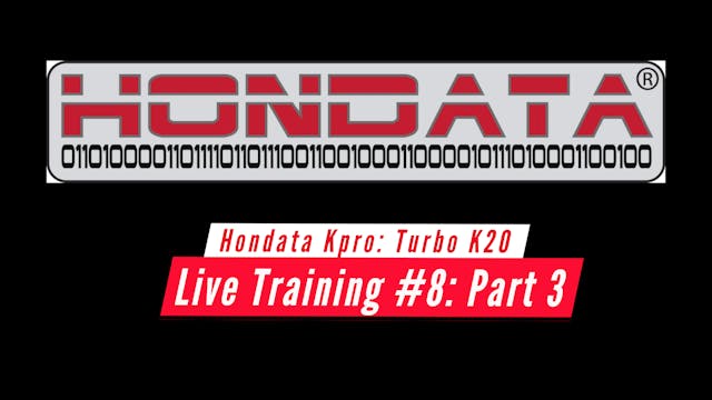 Hondata KPro Live Training: Turbo K20a2 EK Civic Part 3