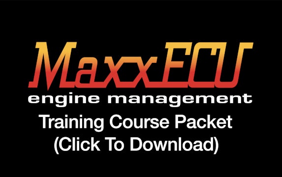 MaxxEcu Training Course Packet (Click To Download)