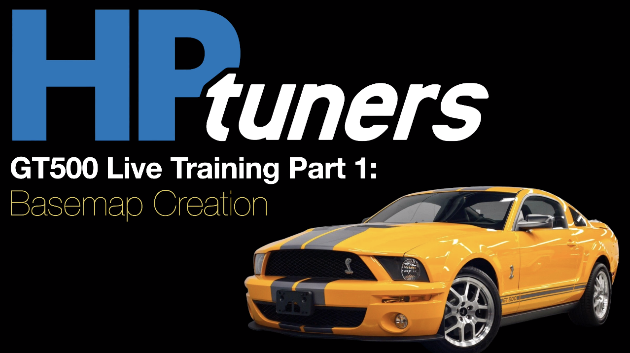 HP Tuners Ford GT500 Live Training Part 1: Basemap Creation