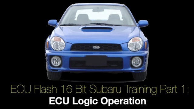 Ecu Flash 16 Bit Subaru Training Part 1: Ecu Logic Operation 