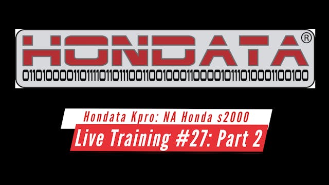 Hondata Kpro Live Training: Naturally Aspirated Track Honda s2000 Part 2