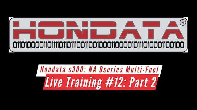 Hondata s300 Live Training: NA B-Series Multi-Fuel Part 2