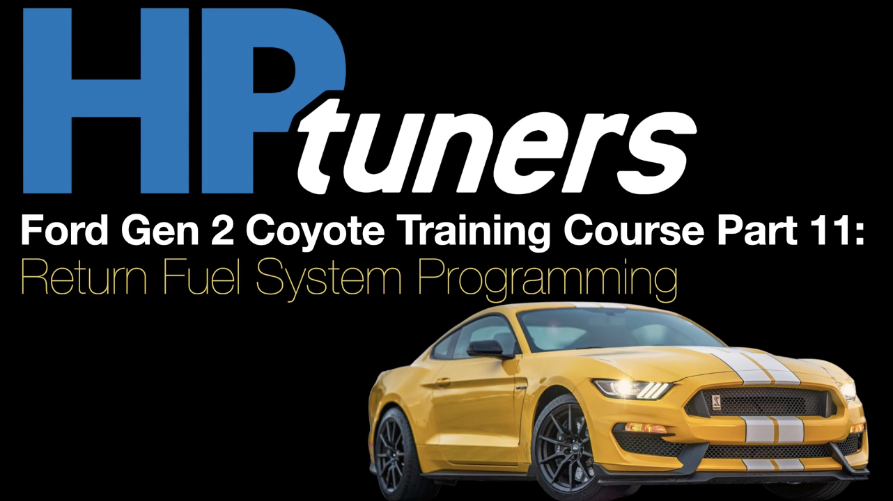HP Tuners Ford Gen 2 Coyote Training Part 11: Return Fuel System Programming