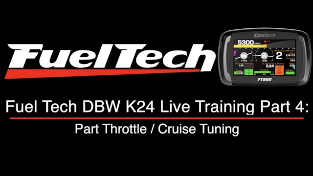 Fuel Tech DBW K24 Live Training Part 4: Start-Up / Idle Tuning