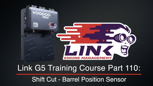 Link G5 Training Course Part 110: Shift Cut - Barrel Position Sensor