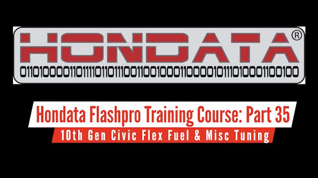 Hondata FlashPro Part 35: 10th Gen Civic Flex Fuel & Misc Tuning 