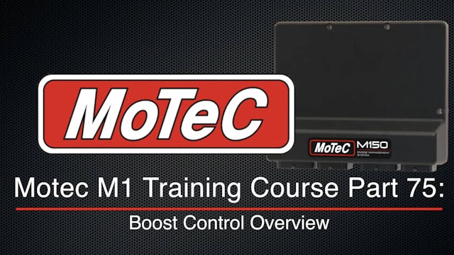 Motec M1 Training Course Part 75: Boost Control Overview