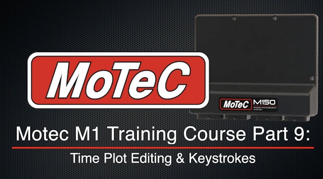 Motec M1 Training Course Part 9: Time Plot Editing & Keystrokes
