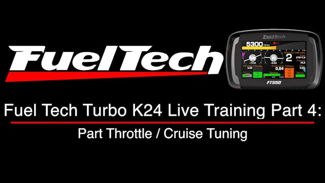 Fuel Tech Turbo K24 Live Training Par...