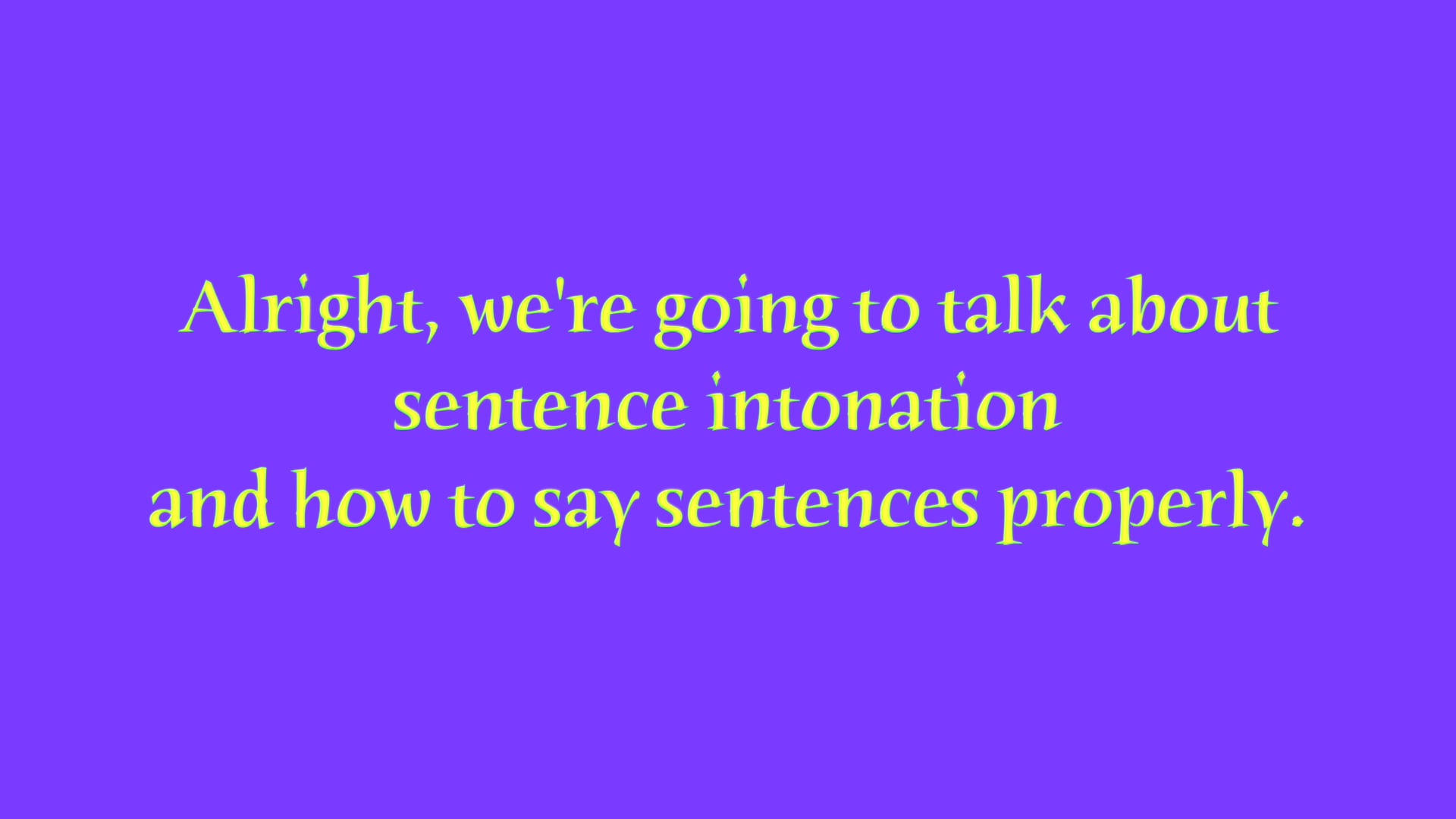 A1.L11 Sentence Intonation Pronunciation