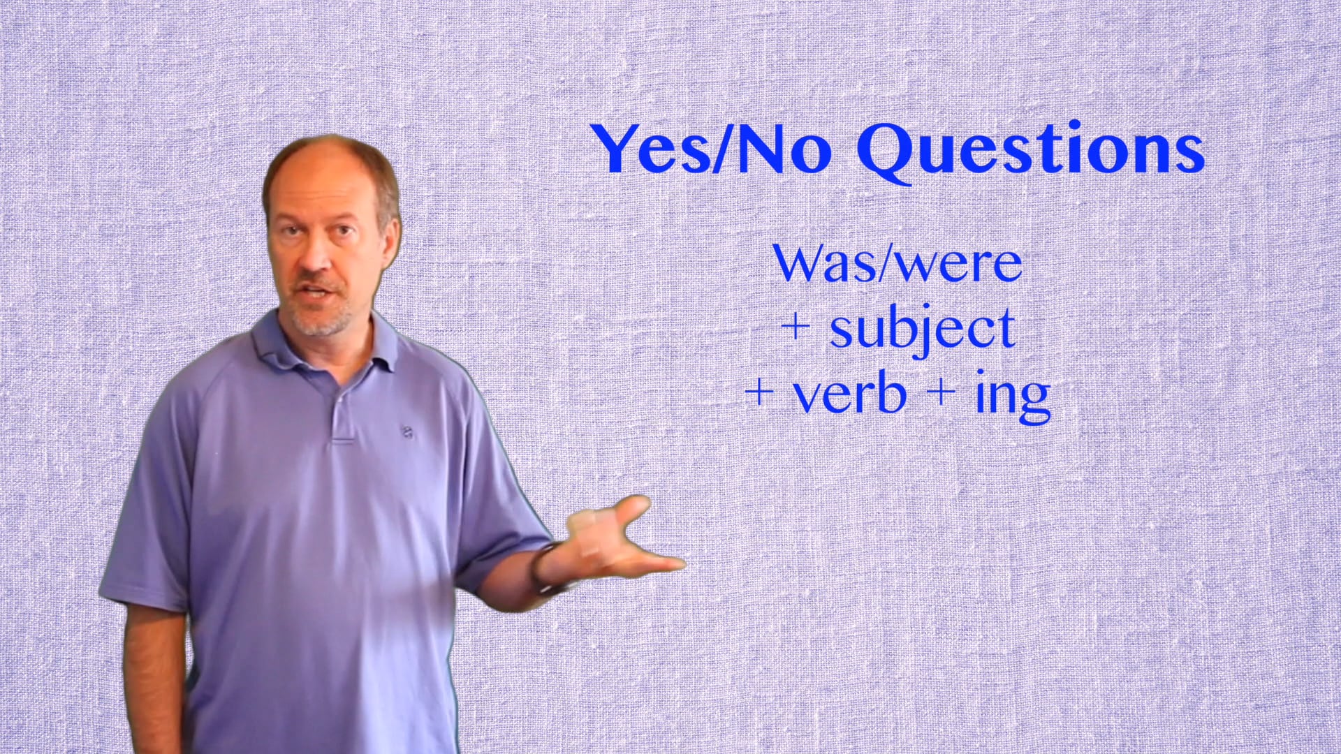 A2.L6.G2 Past Continuous with Questions Grammar