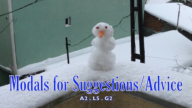 A2.L5.G2 Modals for Suggestions and Advice Grammar