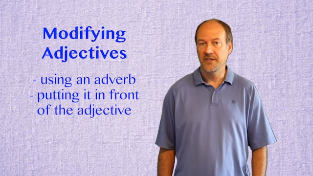 A2.L14.G2 Adverbs before Adjectives