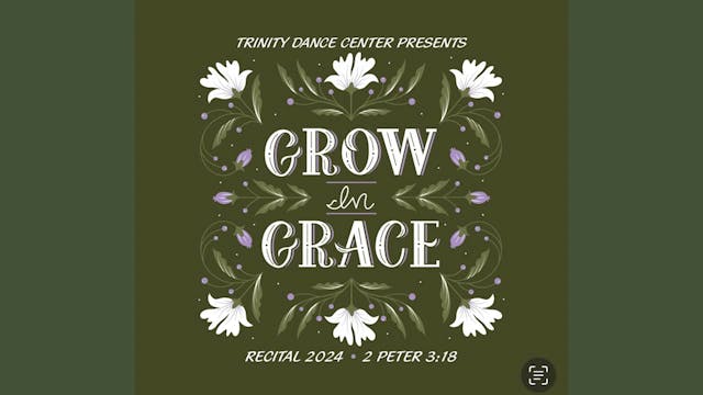 Grow In Grace - Show D