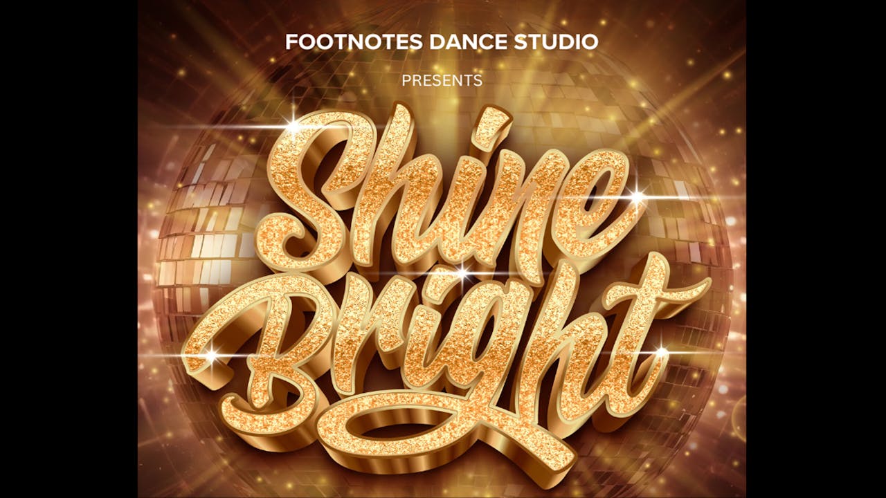 Shine Bright Show A and B - Footnotes Dance Studio