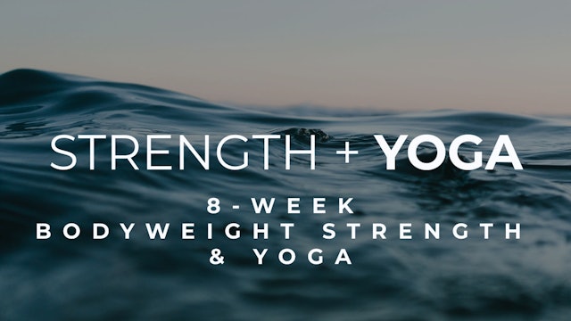 Bodyweight Strength + Yoga: 8-Week