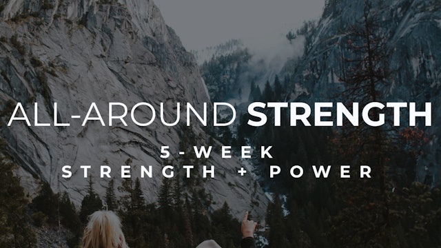 All-Around: 5-Week Strength + Power Blend