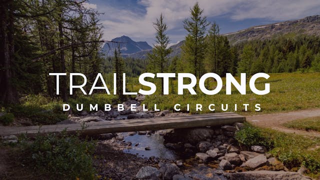 TrailStrong Dumbbell Circuits