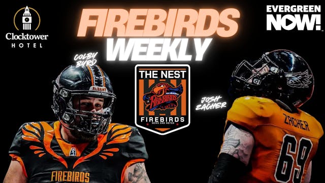 Firebirds Weekly - Colby Byrd & Josh ...