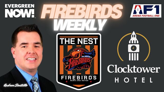 Firebirds Weekly - Andrew Santillo