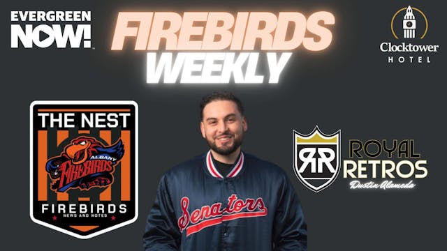 Firebirds Weekly - Dustin Alameda