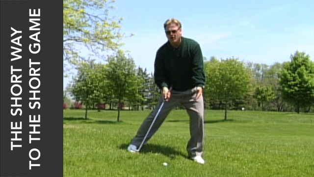 THE SHORT WAY TO THE SHORT GAME