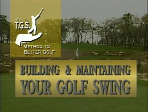 Series 8-1 Building And Maintaining A Golf Swing-SD