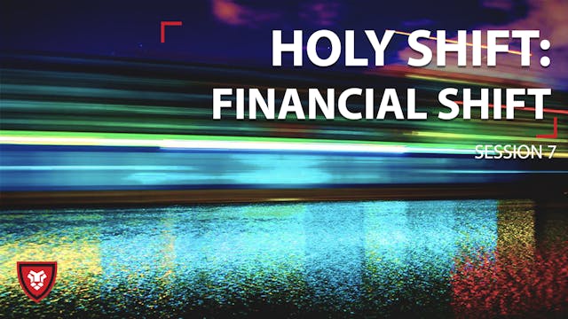 Financial Shift - HS Session 7