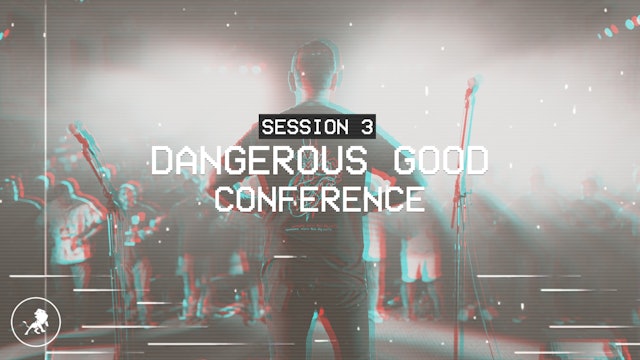 The Dangerous Good Conference 2019 Session 3 