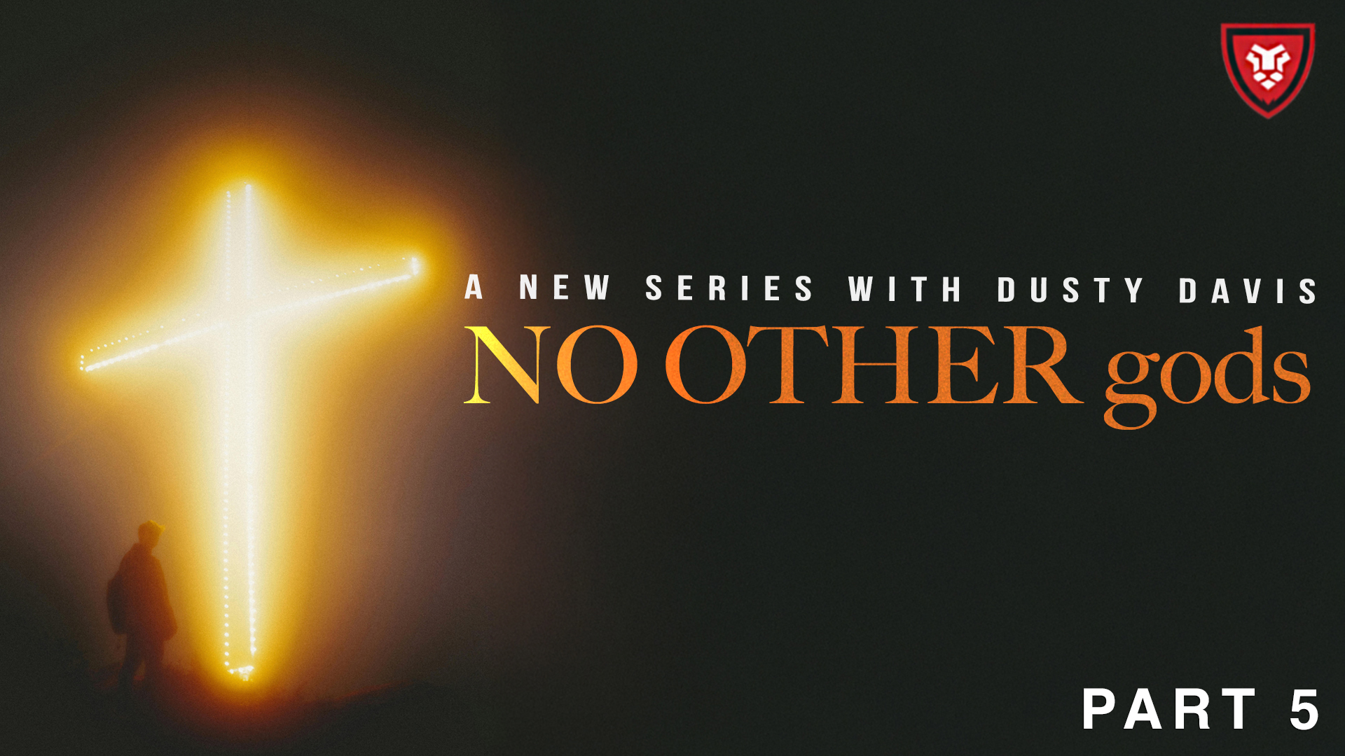 No other gods: Week Five - The god of Comfort with Dusty Davis