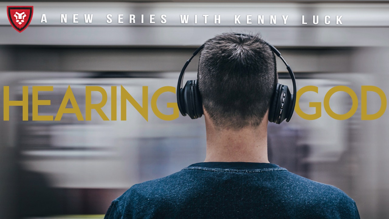 "Hearing God" with Kenny Luck