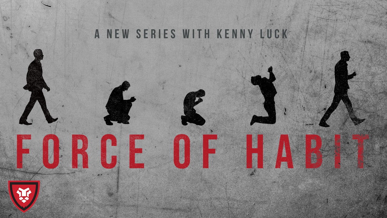 Force Of Habit with Kenny Luck