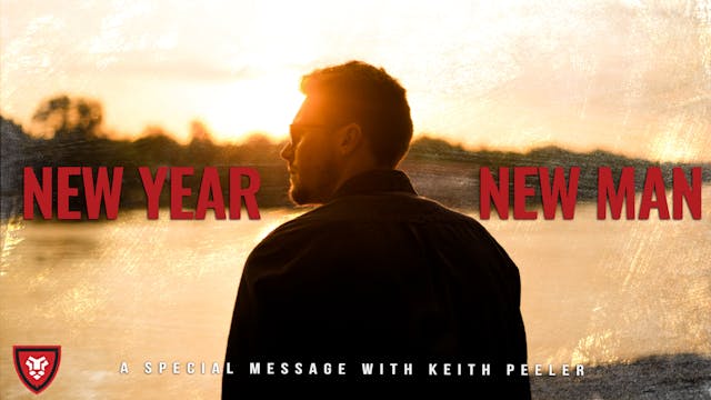 “New Year New Man” with Keith Peeler