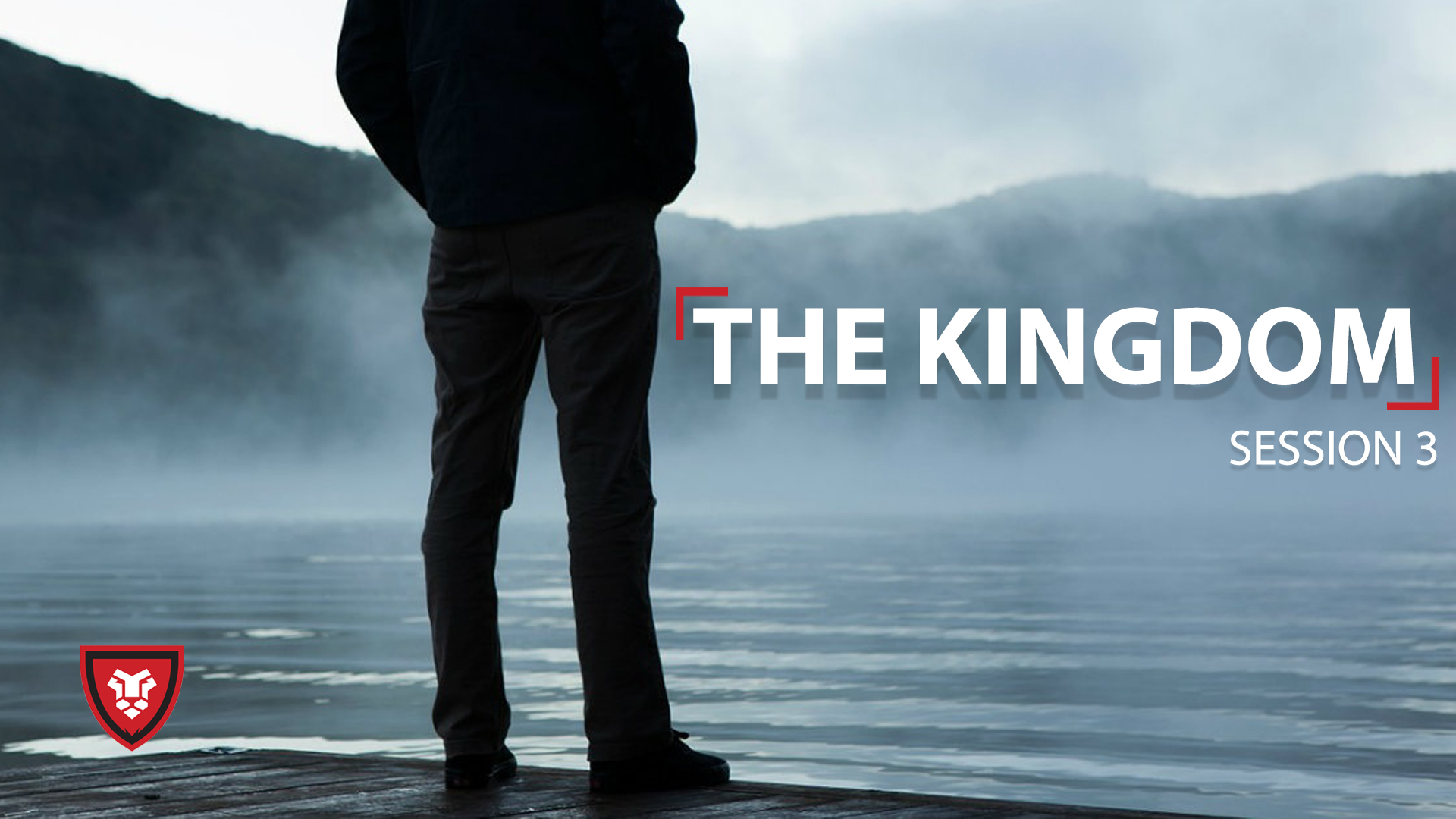 The Kingdom Session 3