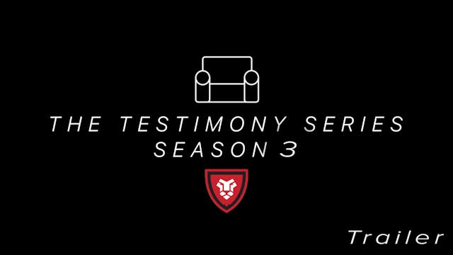 Testimony Series S3 Trailer