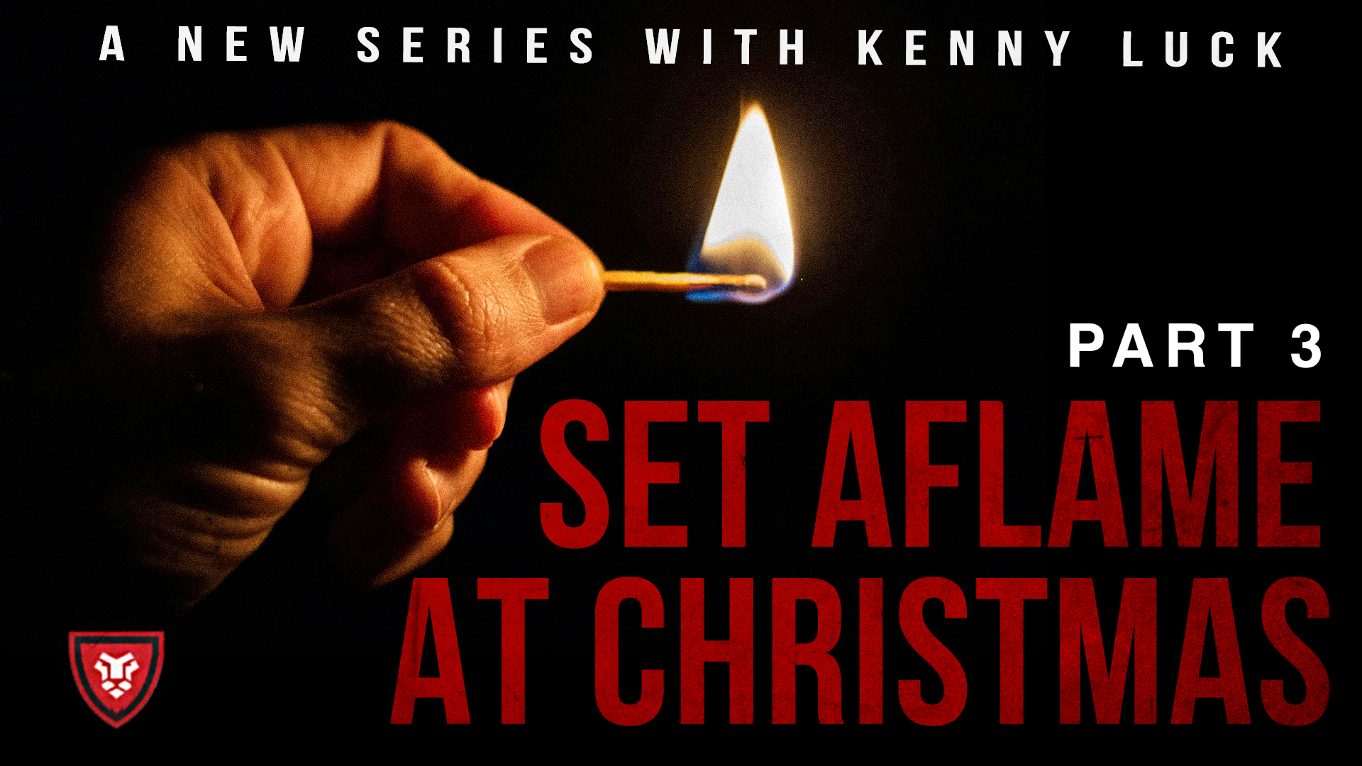 Set Aflame at Christmas Part 3 with Kenny Luck