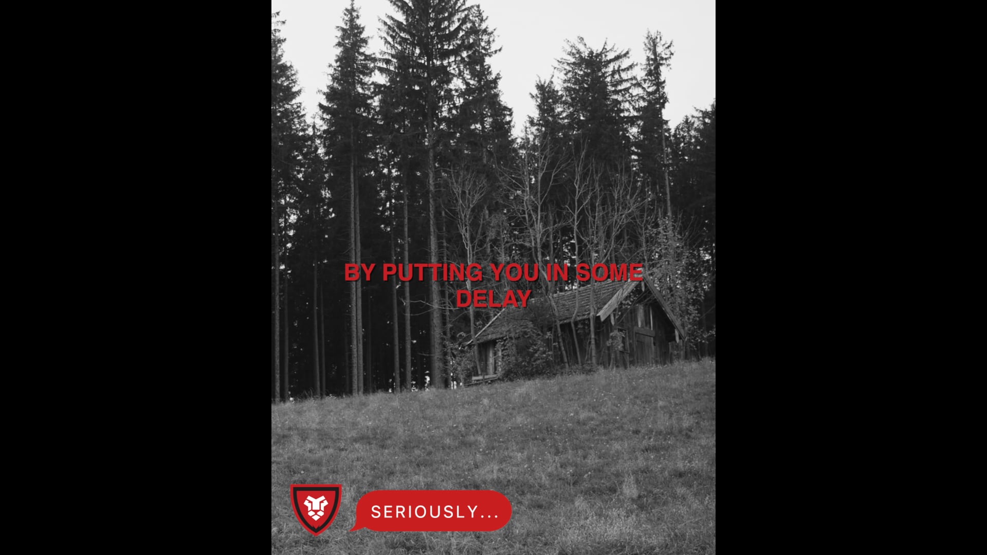 "Seriously... " Trailer