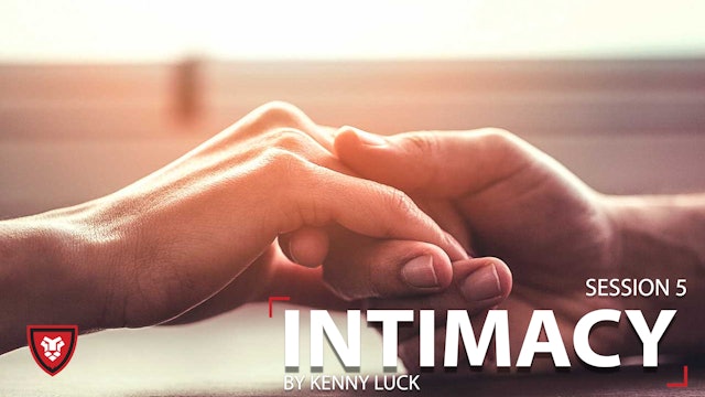 Intimacy Session 5 ENCOURAGEMENT