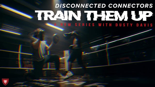 DC Part 6 | Train Them up