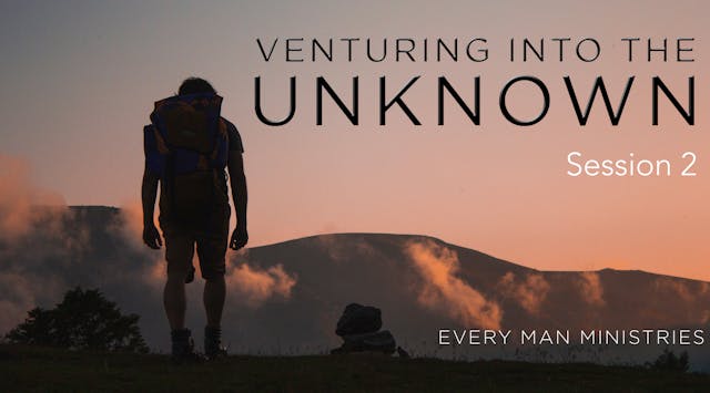 Venture Into The Unknown Session 2
