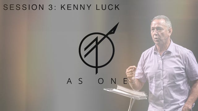 As One Part 3 with Kenny Luck