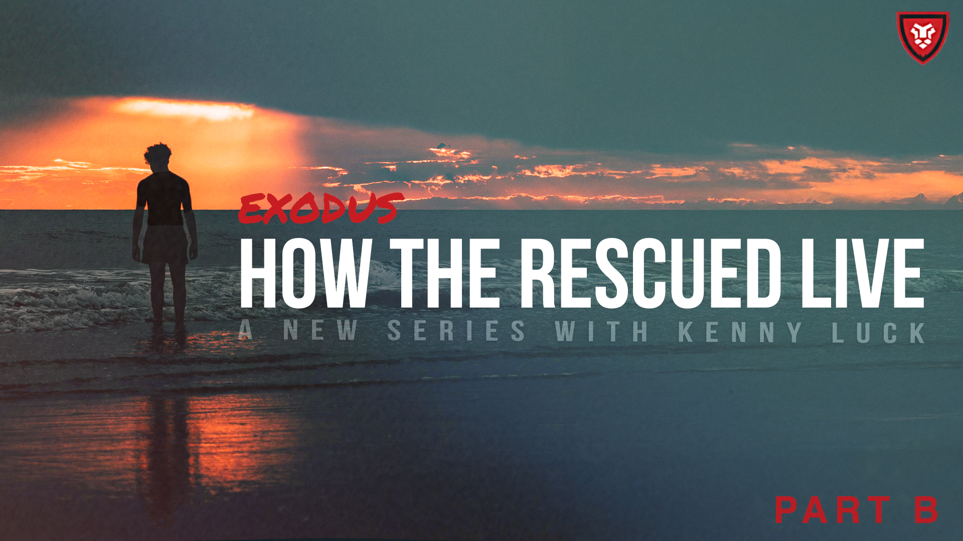 EXODUS | How the Rescued Live Part B with Kenny Luck