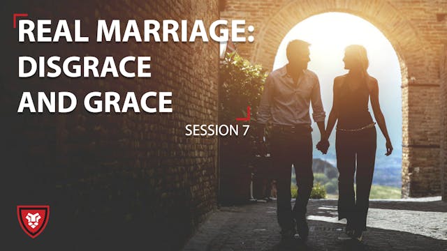 Real Marriage - Disgrace and grace